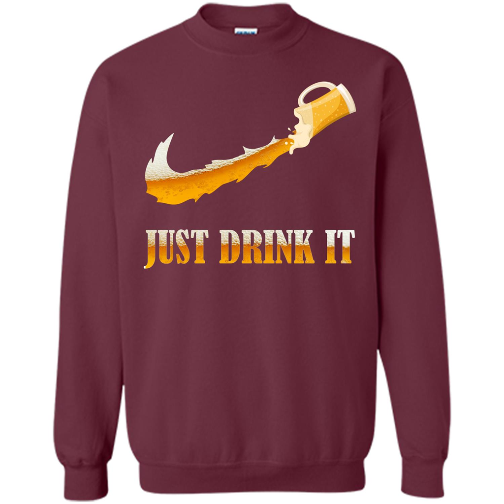Drink Beer T-shirt Just Drink It Maroon