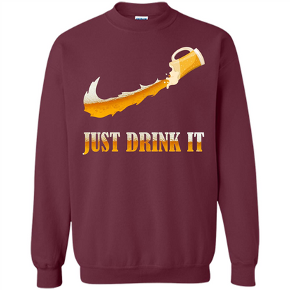 Drink Beer T-shirt Just Drink It Maroon