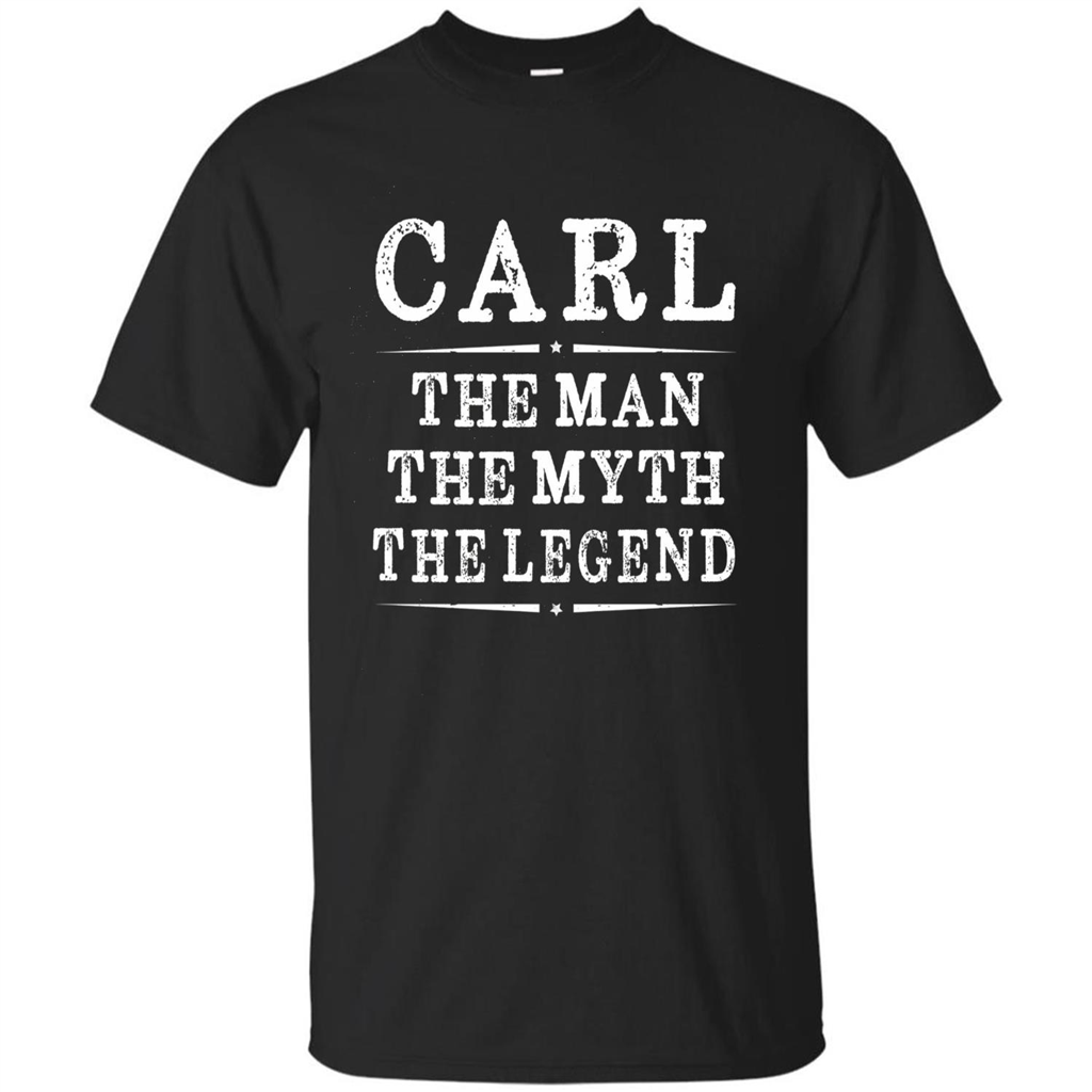 Carl The Man The Myth The Legend T-shirt Black