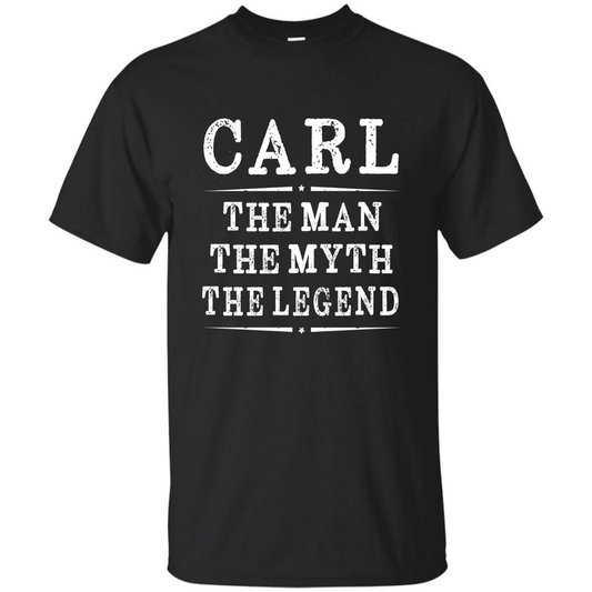Carl The Man The Myth The Legend T-shirt Black