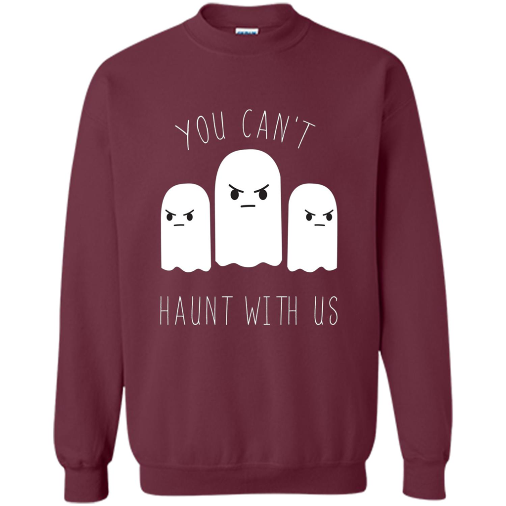Funny Halloween Ghost T-shirt You Can't Haunt With Us T-Shirt Maroon