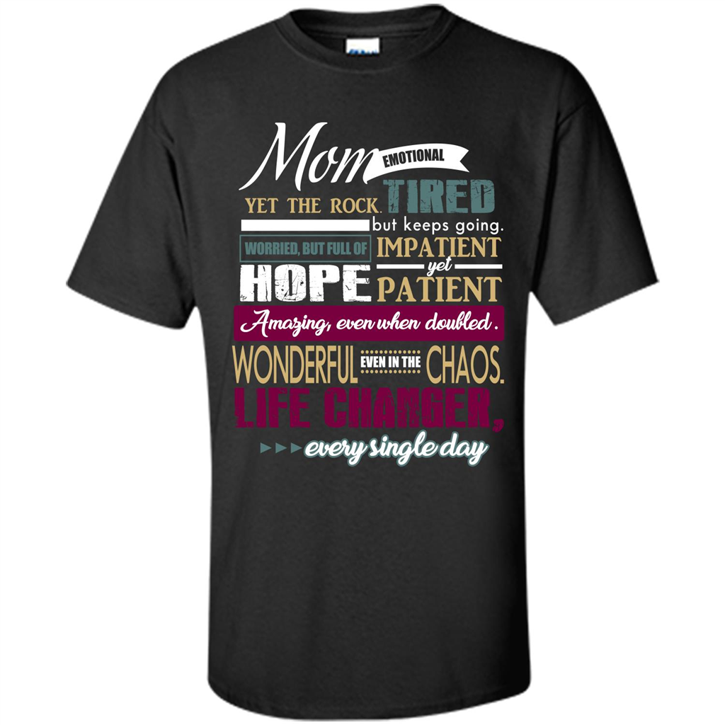 Mothers Day T-shirt Mom Emotional Yet The Rock Tired T-shirt
