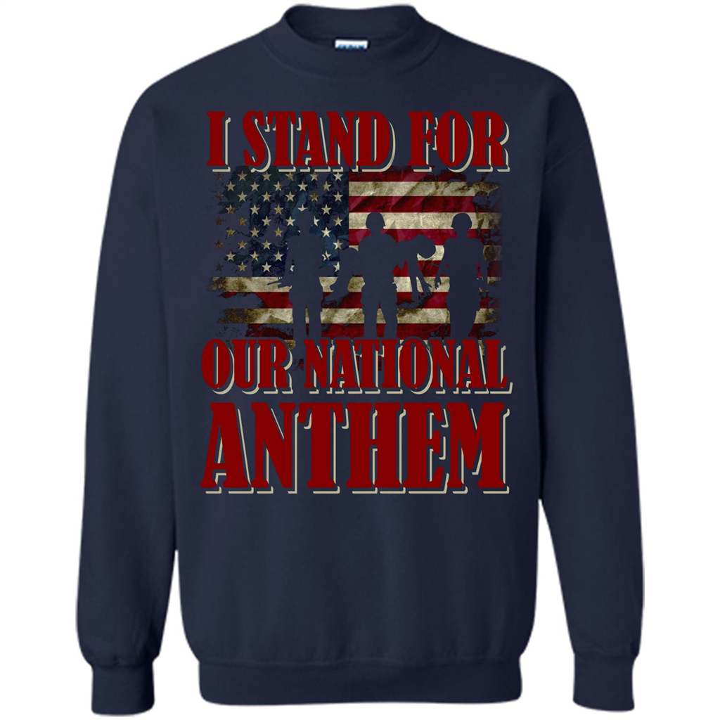 Military T-shirt I Stand For Our National Anthem T-shirt Navy