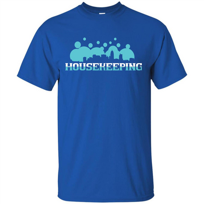 Housekeeping Lover T-shirt Housekeeping T-shirt Royal