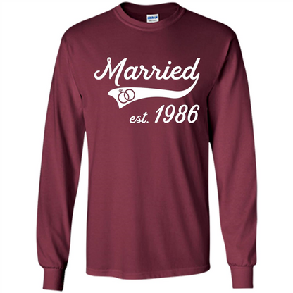 Married Since 1986 T-shirt Wedding Anniversary T-Shirt Maroon