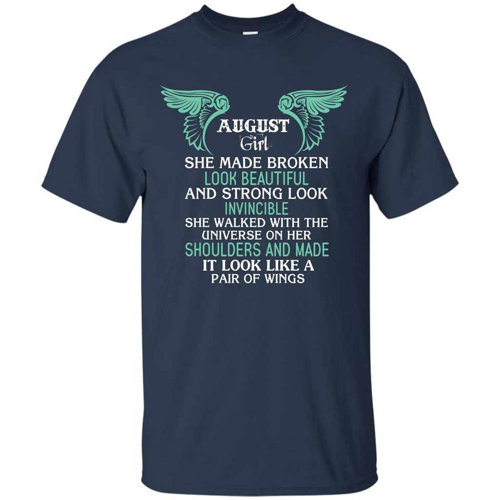 August Girl She Made Broken Look Beautiful T-shirt Navy