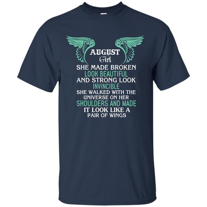 August Girl She Made Broken Look Beautiful T-shirt Navy