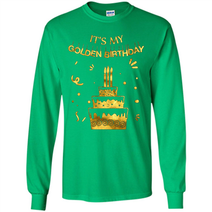 Golden Birthday T-shirt It's My Golden Birthday Irish Green
