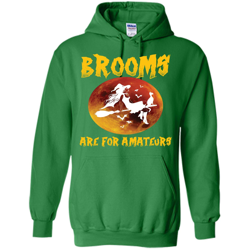Halloween T-shirt Brooms Are For Amateurs T-shirt Irish Green