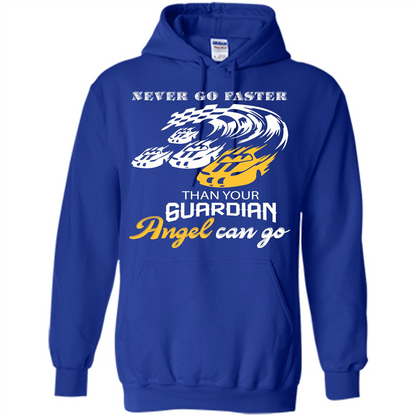 Never Go Faster Than Your Guardian Angel Can Go T-shirt Royal