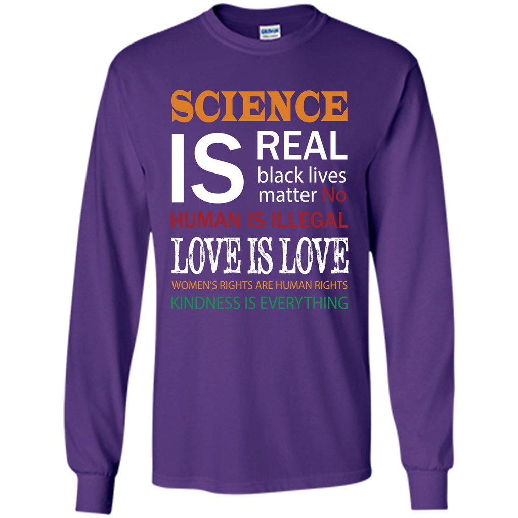 Science Is Real Black Lives Matter No Human Is Illegal Love Is Love T-shirt Purple