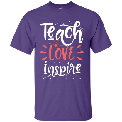 Teach Love Inspire Teacher Teaching T-shirt For Teacher Purple