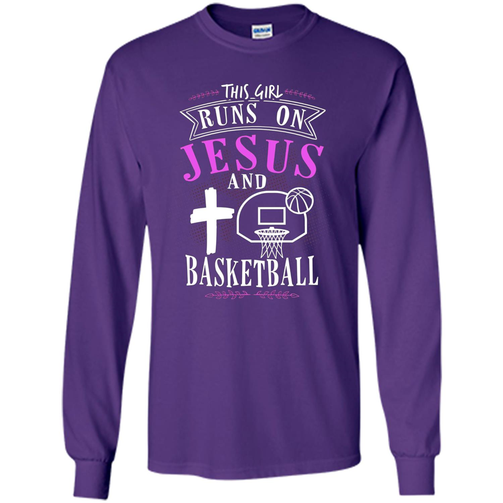 Basketball T-shirt This Girl Runs On Jesus And Basketball T-shirt Purple