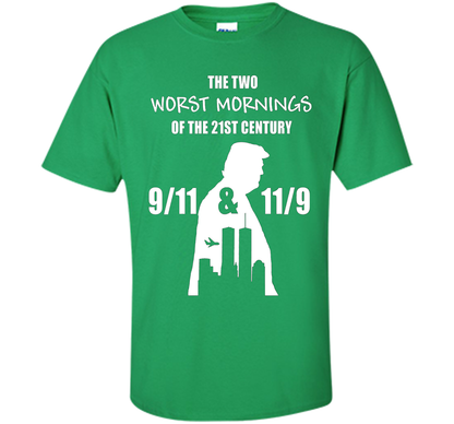 the two worst mornings of the 21st century 9/11 &amp; 11/9 cool shirt Irish Green