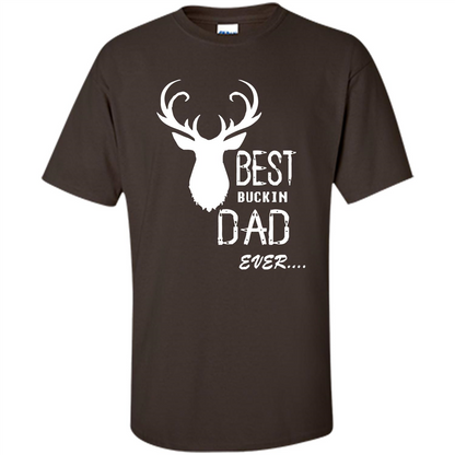 Fathers Day T-shirt Best Buckin Dad Ever Dark Chocolate
