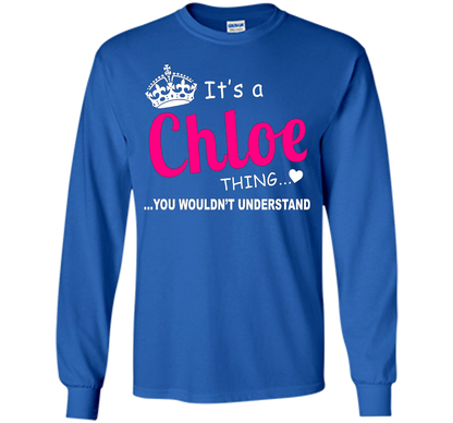 Chloe You Wouldn't Understand Birthday T-shirt Royal