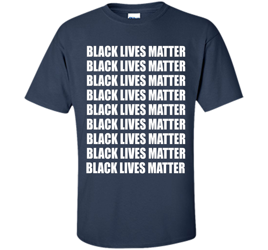 Black Lives Matter T-Shirt Tshirt Tee Shirt For BLM Support cool shirt Navy