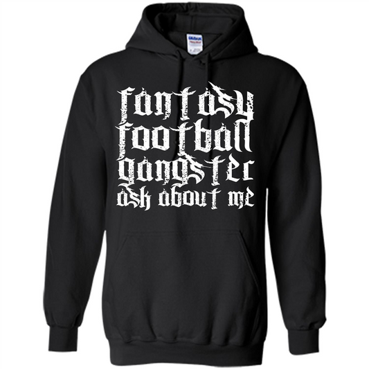 Fantasy Football T-shirt Fantasy Football Gangster Ask About Me Black