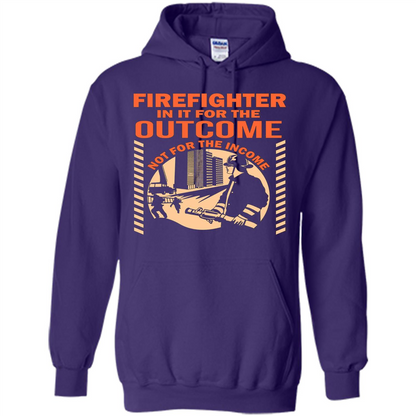 Firefighter T-shirt For The Outcome Not For The Income Purple
