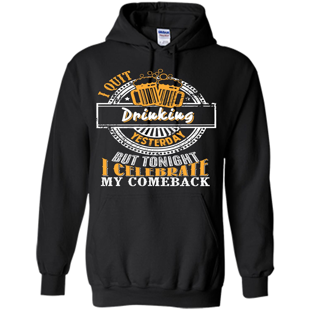 Beer T-shirt I Quit Drinking Yesterday But Black