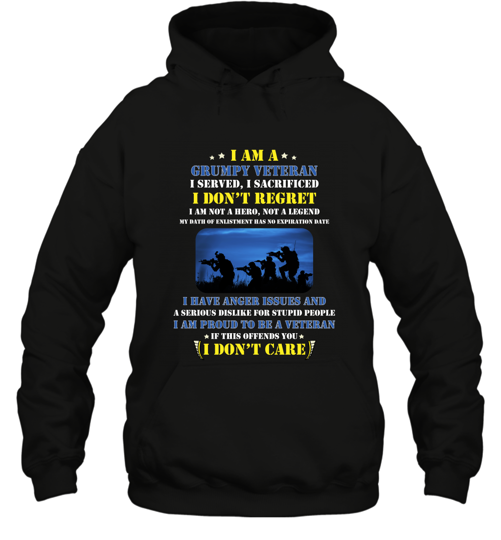 I Am A Grumpy Veteran I Served I Sacrificed I Dont Regret Shirt Hoodie Black