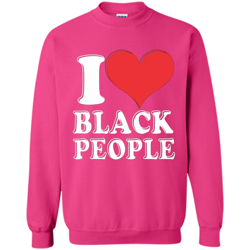 I love black People T-shirt Black is Beautiful Black Pride Heliconia