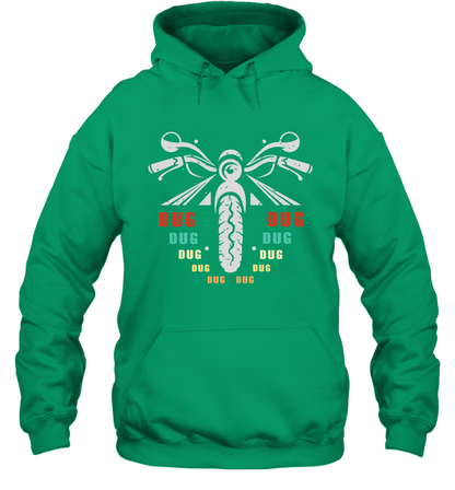 Dug Dug Dug Motorcycle Racing Shirt Hoodie Hoodie Irish
