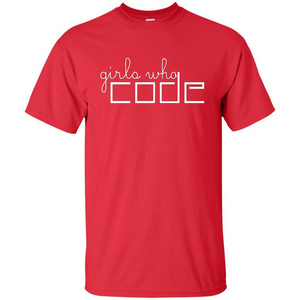 Girls Who Code T-Shirt. I'm A Girl Who Codes T-Shirt