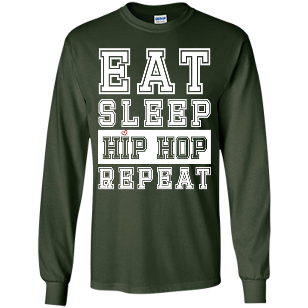 Eat Sleep Hip Hop Repeat T-shirt Forest Green