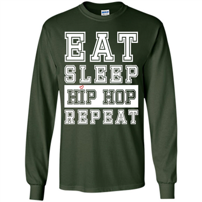 Eat Sleep Hip Hop Repeat T-shirt Forest Green