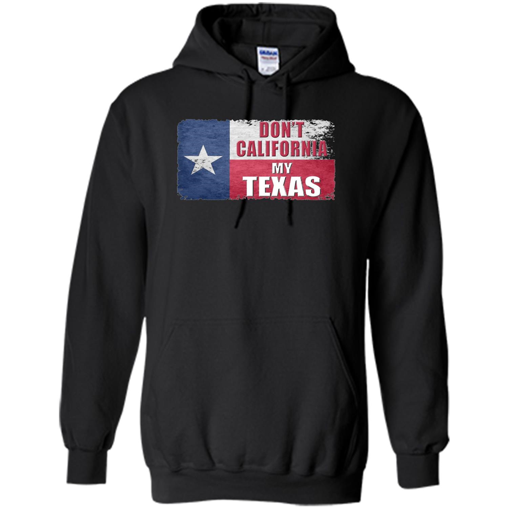 Don't California My Texas Flag T-shirt Black