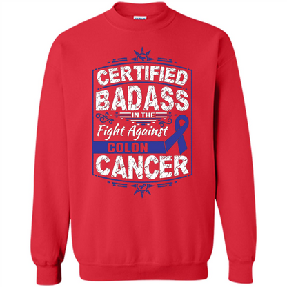 Certified Badass In The Fight Against Colon Cancer T-Shirt Red