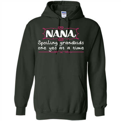 Nana T-shirt Nana Spoiling Grandkids One Yes At A Time Forest Green