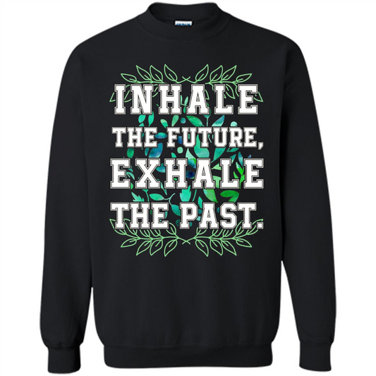 Motivation T-shirt Inhale The Future Exhale The Past T-shirt Orange
