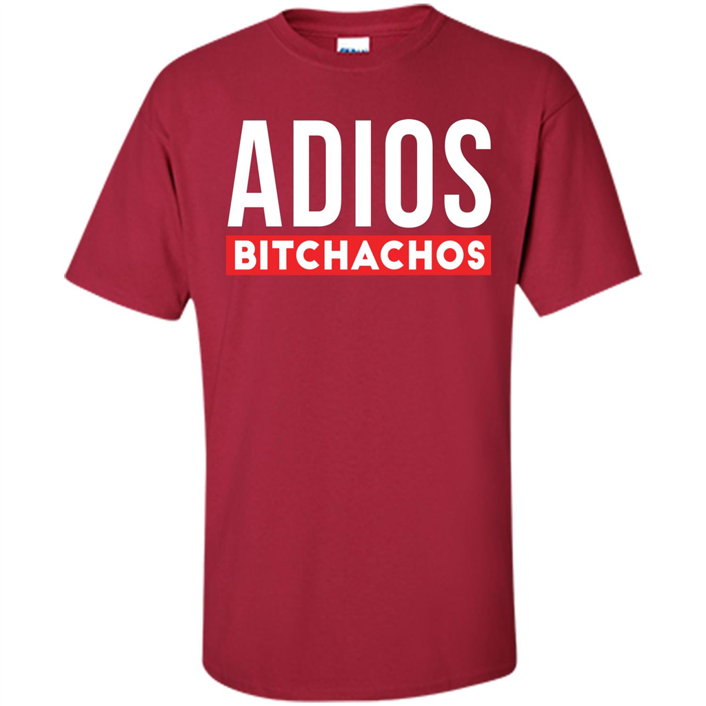 Funny T-Shirt Adios Bitchachos Cardinal