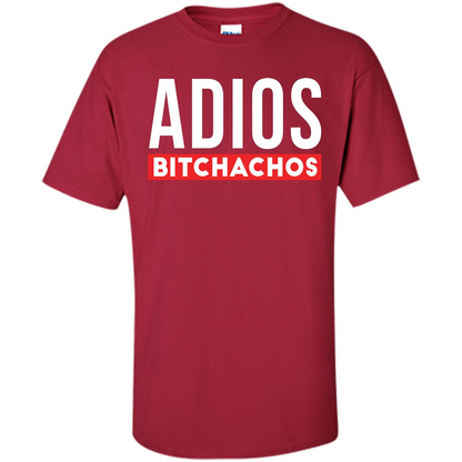 Funny T-Shirt Adios Bitchachos Cardinal