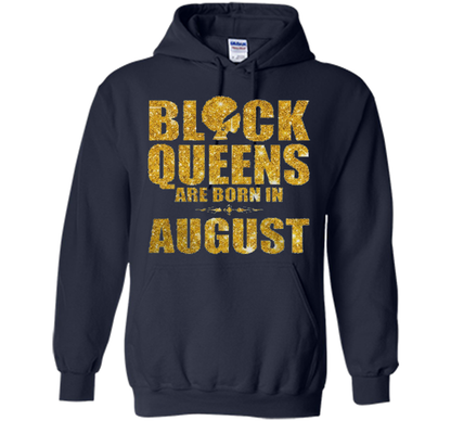Black Queens are born in August Funny T-shirt Navy