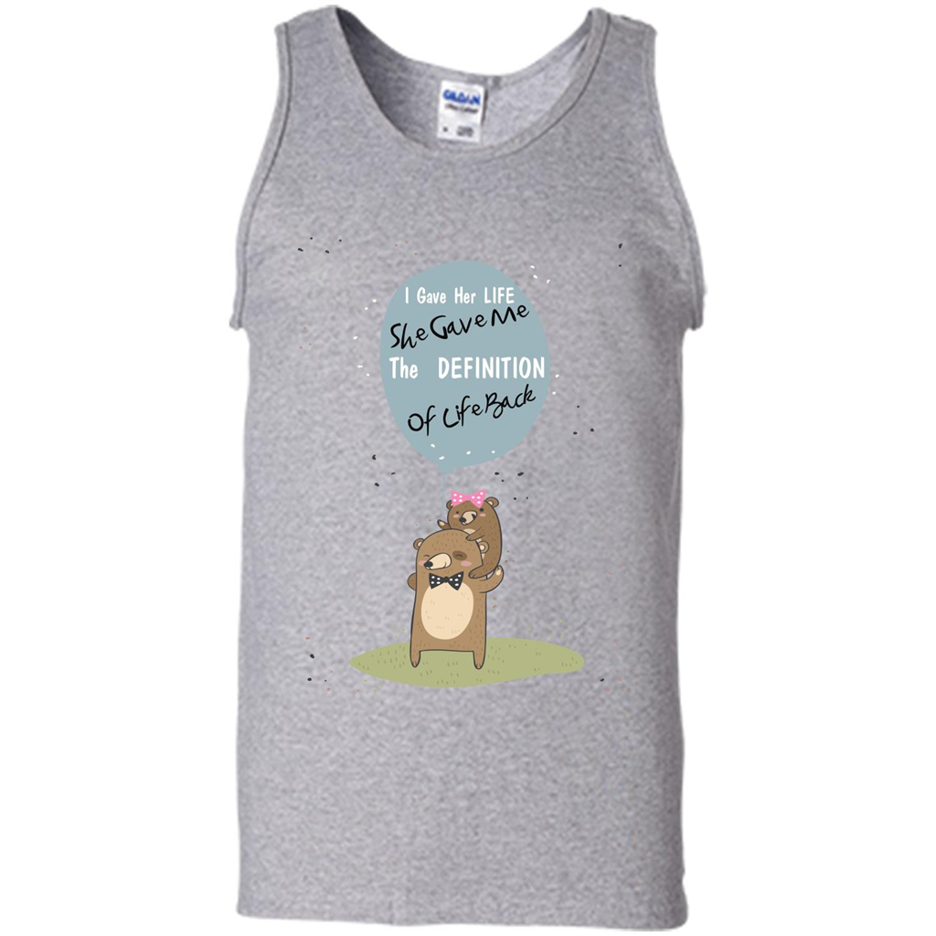 Mommy T-shirt I Gave Her Life. She Gave Me The Definition Of Life Back Sport Grey