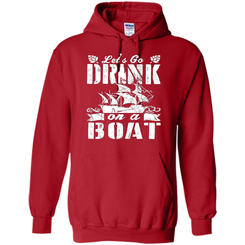 Funny Let's Go Drink On A Boat T-shirt Red