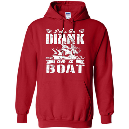 Funny Let's Go Drink On A Boat T-shirt Red