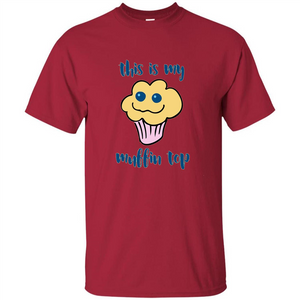 Baking T-shirt Funny This Is My Muffin Top T-Shirt