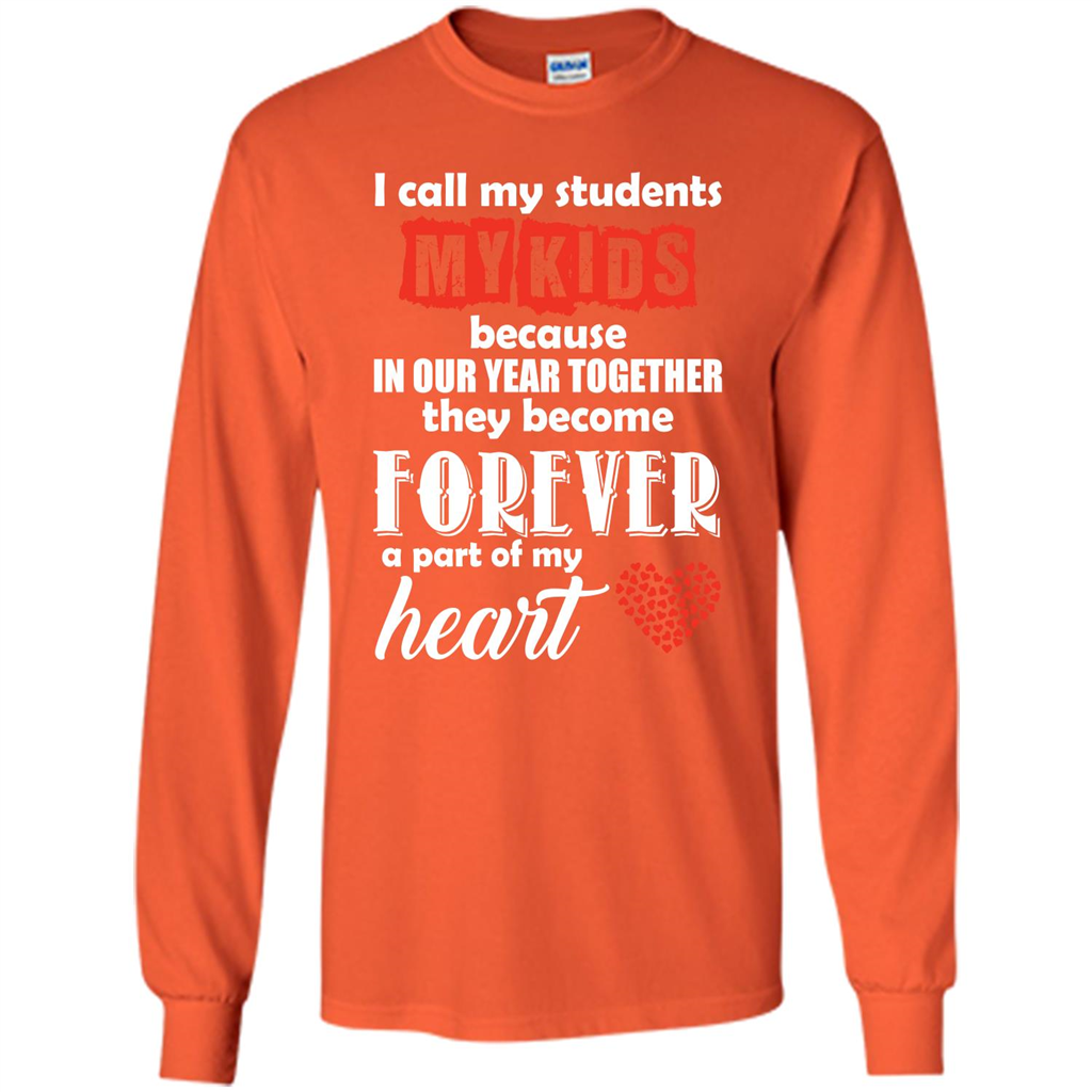 Teacher T-shirt I Call My Students My Kids T-shirt Orange