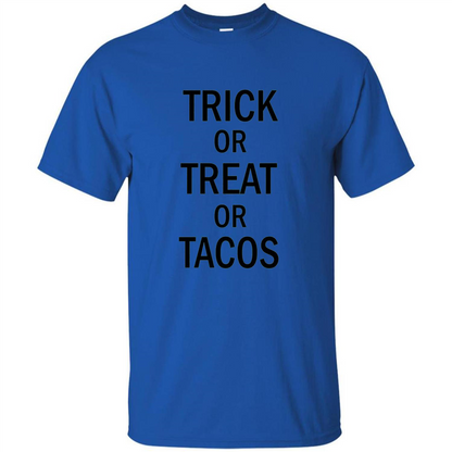 Trick or Treat or Tacos T-shirt Funny Halloween Costume T-shirt Royal