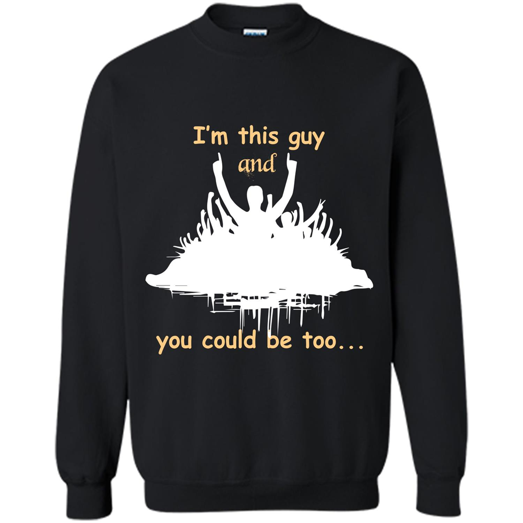 Leader T-shirt I’m This Guy And You Could Be Too Black