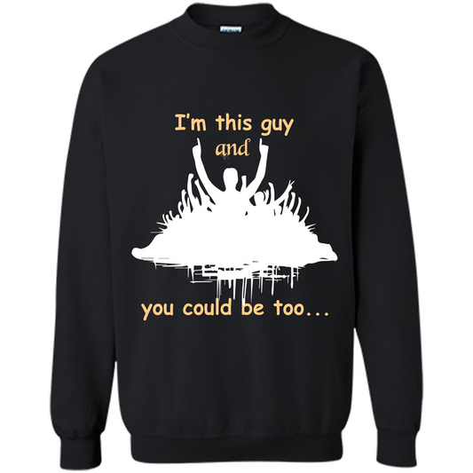 Leader T-shirt I’m This Guy And You Could Be Too Black
