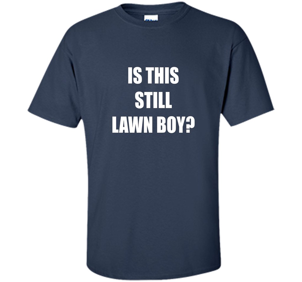 Is This Still Lawn Boy Bakers Dozen Jamband T-shirt