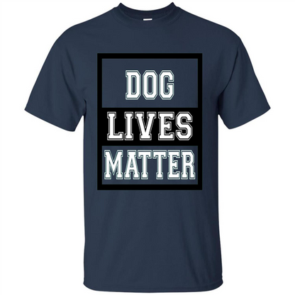 Dog Lives Matter Animal Rights Protest T-shirt Navy