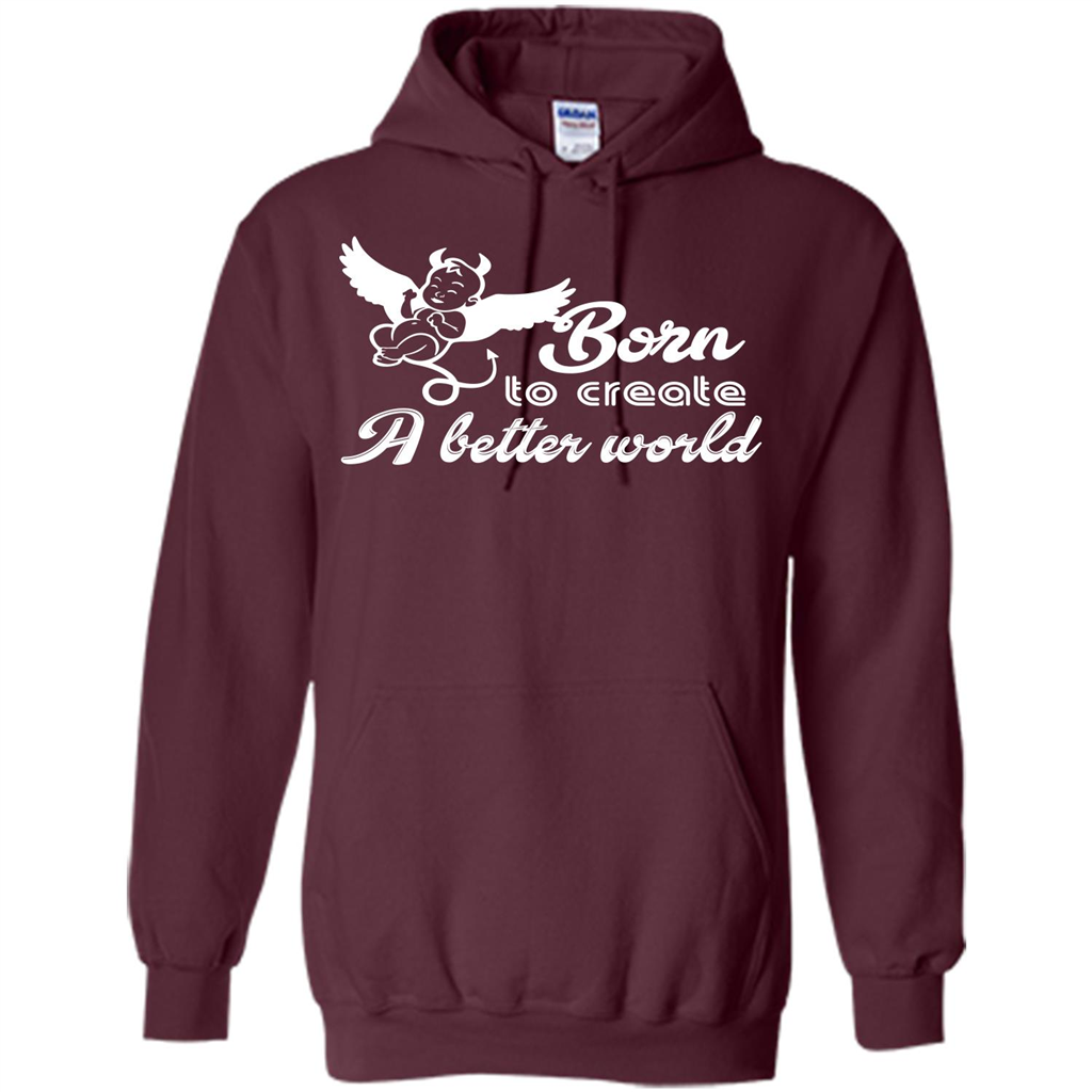 Baby T-shirt Born To Create A better World T-shirt Maroon