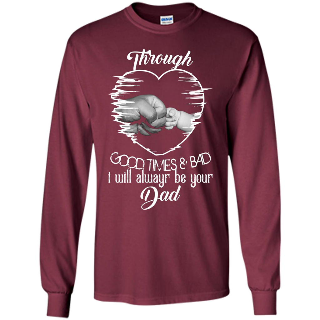 Daddy T-shirt I Will Always Be Your Dad Maroon