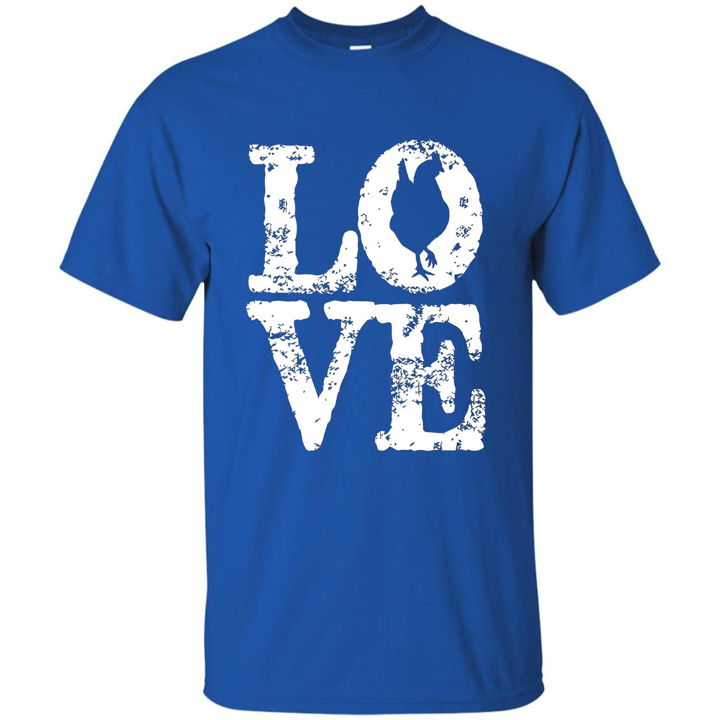 Chickens T-shirt I Love Chickens T-Shirt Royal